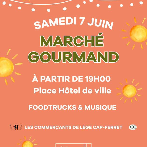 MARCHÉ GOURMAND DES COMMERÇANTS de Lège Cap Ferret